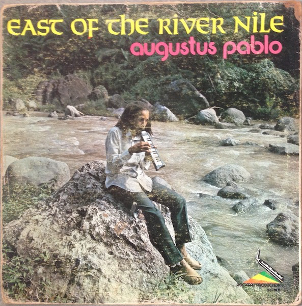 Augustus Pablo: East of the River Nile (1977)